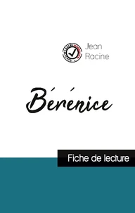 Bérénice de Jean Racine (fiche de lecture et analyse complète de l'oeuvre)