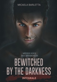 Micaela Barletta - Bewitched by the Darkness - Intégrale.
