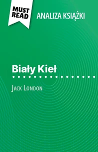 Biały Kieł książka Jack London (Analiza książki)