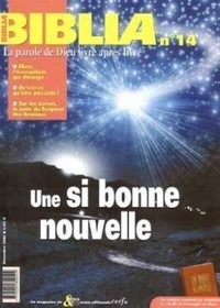 Camille Focant - Biblia N° 14, Décembre 2002 : Une si bonne nouvelle.