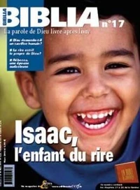 Biblia N° 17 Mars 2003 : Isaac, l'enfant du rire