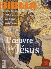 Dominique Ponnau - Biblia N° 35, Janvier 2005 : L'oeuvre de Jésus.