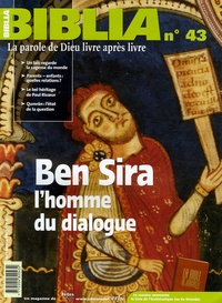 Anne Soupa - Biblia N° 43, Novembre 2005 : Ben Sira - L'homme du dialogue.
