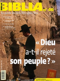 Anne Soupa - Biblia N° 46, Février 2006 : "Dieu a-t-il rejeté son peuple ?".