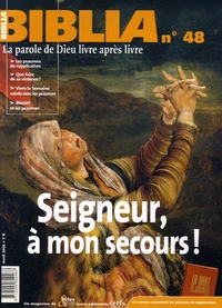 Seigneur, à mon secours !