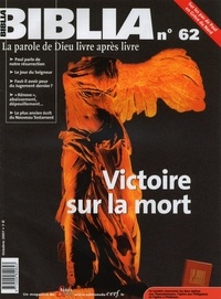 Anne Soupa - Biblia N° 62, Octobre 2007 : Victoire sur la mort.