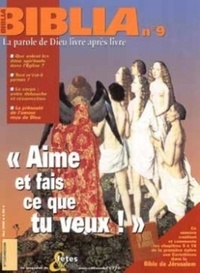 Paul Bony - Biblia N° 9, Mai 2002 : Aime et fais ce que tu veux !.