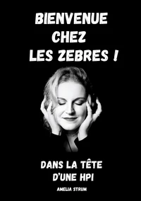Bienvenue chez les zèbres !
