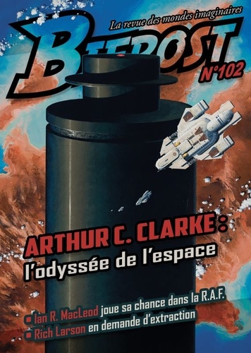 Bifrost N° 102, avril 2021 Arthur C. Clarke : l'odyssée de l'espace