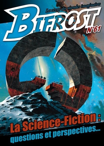 Peter Watts et Thierry Di Rollo - Bifrost N° 61 : La science-fiction : questions et perspectives....