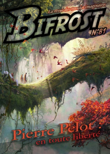 Bifrost N° 81 Pierre Pelot : en toute liberté