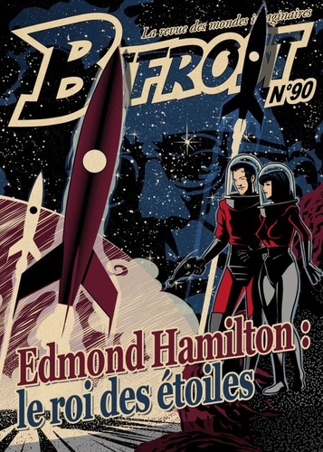 Bifrost N° 90 Edmond Hamilton. Le roi des étoiles