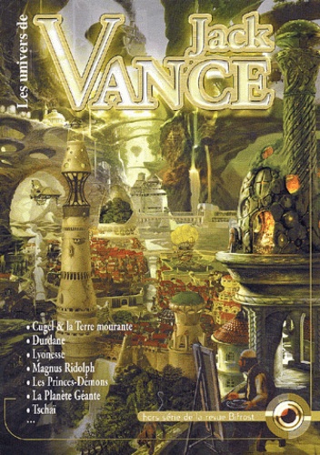 Jack Vance et Jacques Garin - Bifrost N° Hors-série : Les univers de Jack Vance.