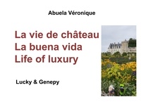 Véronique Abuela - Big Blacky & Big Whity  : La vie de château - Lucky & Genepy.