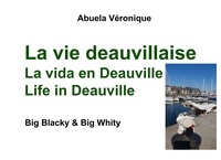 Véronique Abuela - Big Blacky & Big Whity  : La vie deauvillaise.