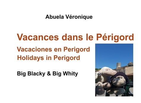 Big Blacky & Big Whity  Vacances dans le Périgord
