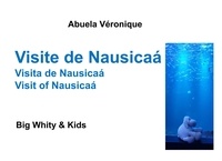 Véronique Abuela - Big Blacky & Big Whity  : Visite de Nausicaá.