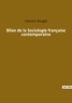 Célestin Bouglé - Sociologie et Anthropologie  : Bilan de la Sociologie française contemporaine.