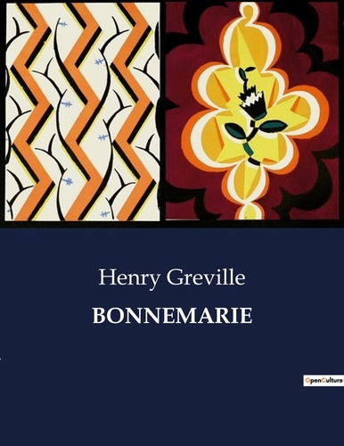 Henry Gréville - Les classiques de la littérature .  : Bonnemarie.