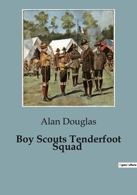 Alan Douglas - Boy Scouts Tenderfoot Squad.