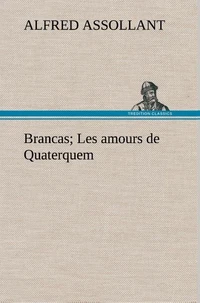 Brancas; Les amours de Quaterquem