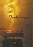 Bruno Benattar - Brandir la vague.