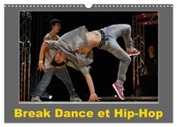 Alain Hanel - CALVENDO Art  : Break Dance et Hip-Hop (Calendrier mural 2024 DIN A3 vertical), CALVENDO calendrier mensuel - Des danseurs de Hip-Hop s'affrontent en exécutant différentes figures..