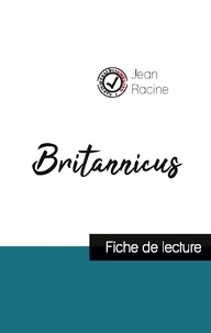 Jean Racine - Britannicus de Jean Racine (fiche de lecture et analyse complète de l'oeuvre).