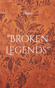 "Broken legends"