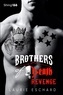 Laurie Eschard - Brothers of Death Tome 4 : Revenge.