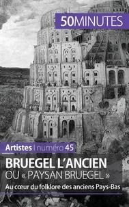 Bruegel l'ancien ou « paysan Bruegel »