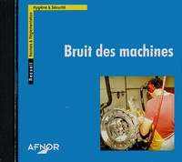  AFNOR - Bruit des machines - CD-ROM.