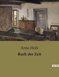 Arno Holz - Buch der Zeit.