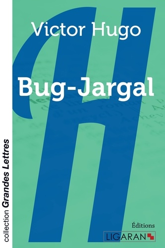 Bug-Jargal Edition en gros caractères