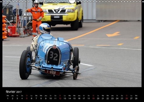 Bugatti en course à Monaco. Ettore Bugatti a signé un mythe. Calendrier mural A3 horizontal 2017