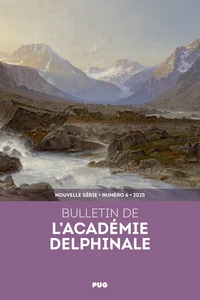 Bulletin de l'Académie Delphinale N° 6/2025
