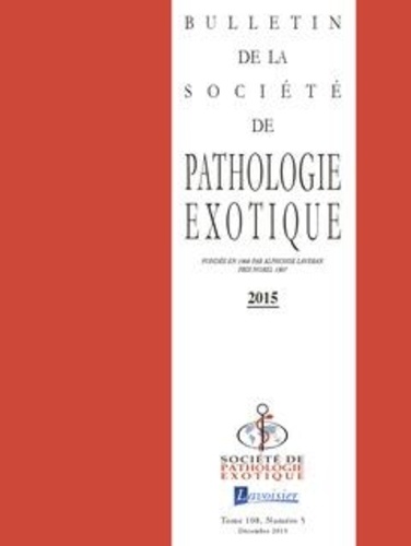  Tec&Doc - Bulletin de la Société de pathologie exotique Volume 108, N°5, Décembre 2015 : .