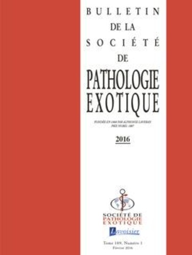  Tec&Doc - Bulletin de la Société de pathologie exotique Volume 109, N°1, Février 2016 : .