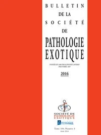 Bulletin de la Société de pathologie exotique Volume 109, N°3, Août 2016