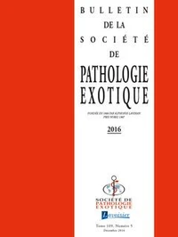 Bulletin de la Société de pathologie exotique Volume 109, N°5, Décembre 2016
