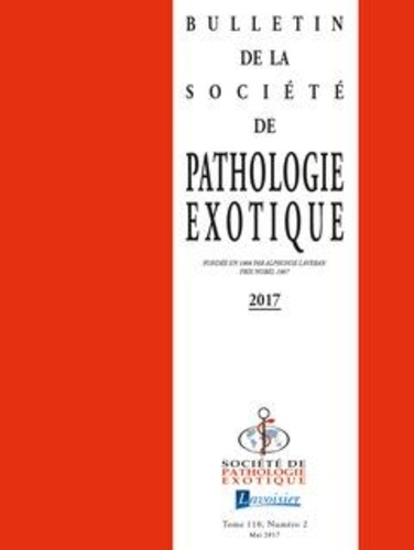  Tec&Doc - Bulletin de la Société de pathologie exotique Volume 110, N°2, Mai 2017 : .