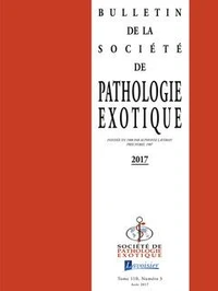 Bulletin de la Société de pathologie exotique Volume 110, N°3, Août 2017