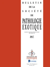 Bulletin de la Société de pathologie exotique Volume 110, N°4, Octobre 2017