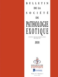  Tec&Doc - Bulletin de la Société de pathologie exotique Volume 111, N°1, Février 2018 : .