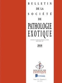  Tec&Doc - Bulletin de la Société de pathologie exotique Volume 111, N°3, Août 2018 : .