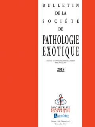  Tec&Doc - Bulletin de la Société de pathologie exotique Volume 111, N°5, Décembre 2018 : .