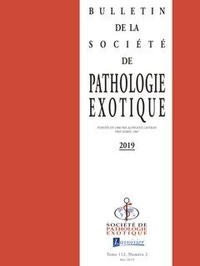  Tec&Doc - Bulletin de la Société de pathologie exotique Volume 112, N°2, Mai 2019 : .