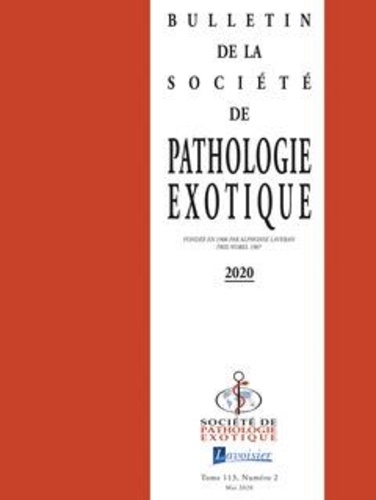  Tec&Doc - Bulletin de la Société de pathologie exotique Volume 113, N°2, Mai 2020 : .