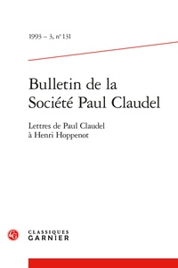 Jacques Madaule et  Collectif - Bulletin de la Société Paul Claudel - 1993 - 3, n° 131 Lettres de Paul Claudel à Henri Hoppenot 1993.