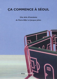 Pierre Alféri et Jacques Julien - Ca commence à Séoul. 1 DVD